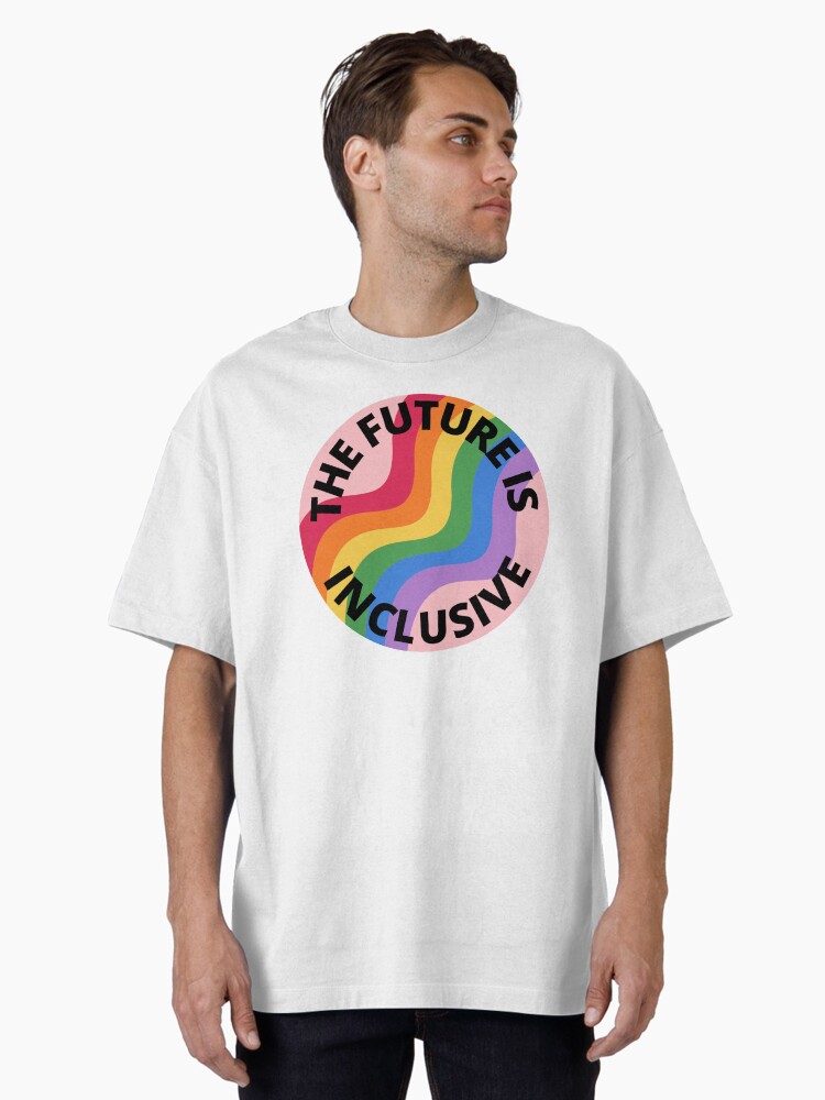 The Future Is Inclusive Pride Rainbow Pink Oversized T-Shirt