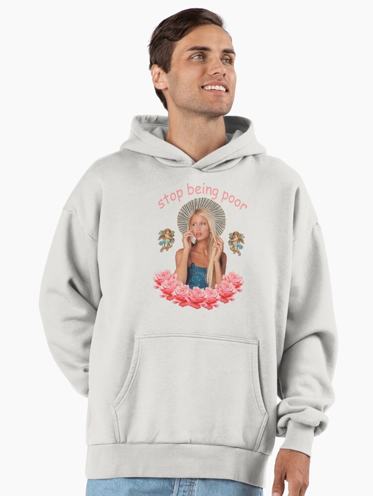 Paris Hilton ‘Stop Being Poor’ Premium Oversized Hoodie
